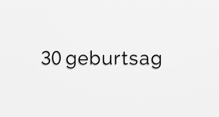 30 geburtstag spruch kurz