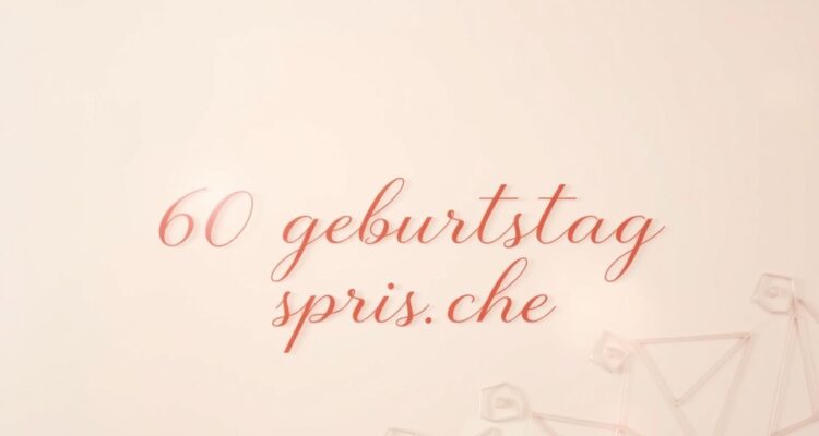 60 geburtstag sprüche